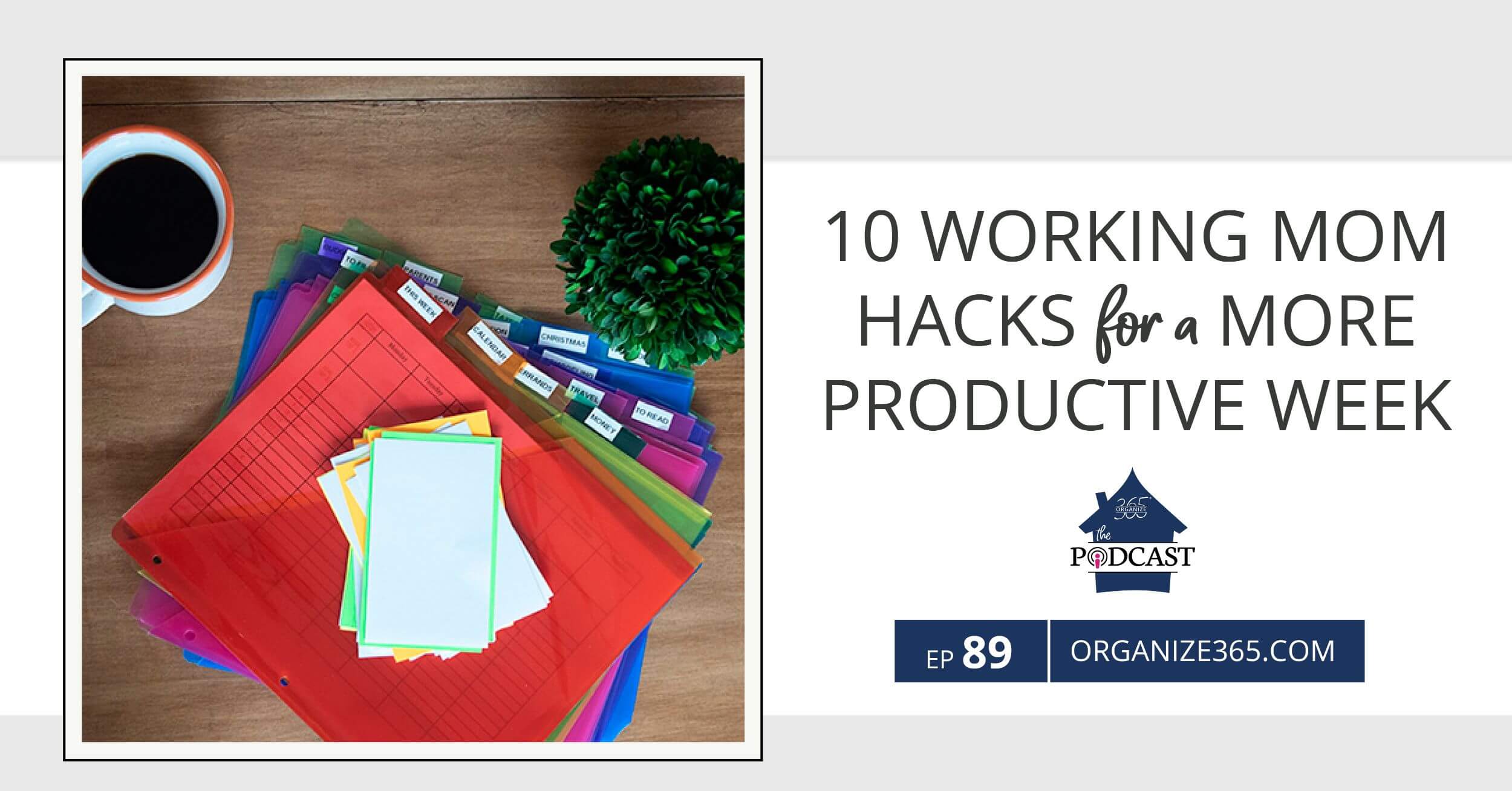 10-Working-Mom-Hacks-For-A-More-Productive-Week