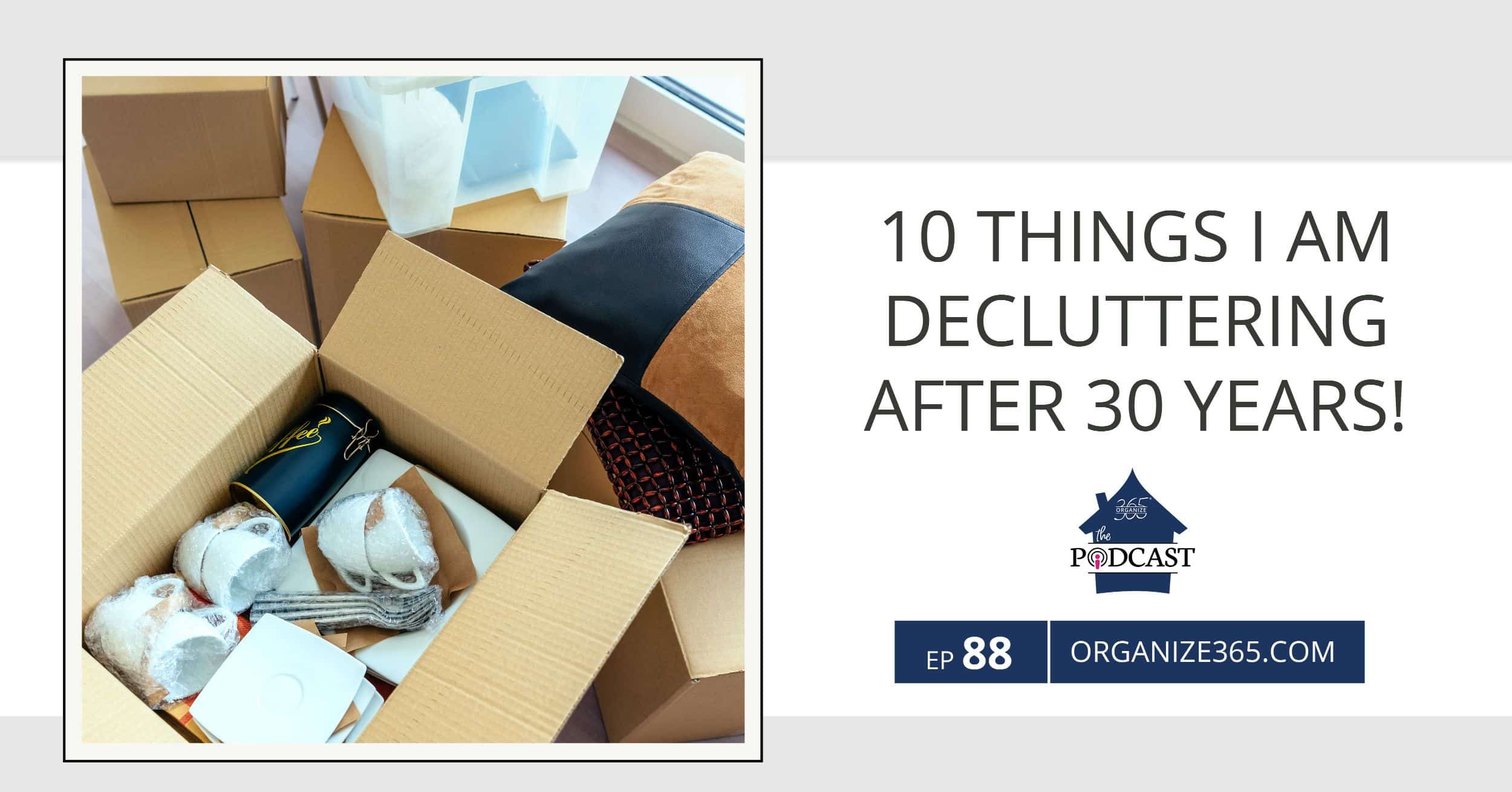 10-things-i-am-decluttering-after-30-years