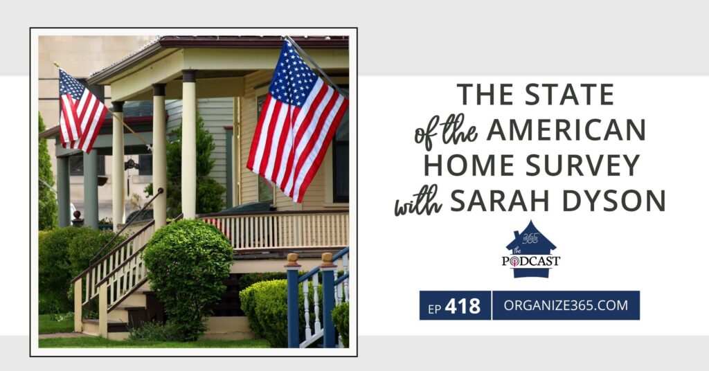 The State of the American Home Survey with Sarah Dyson