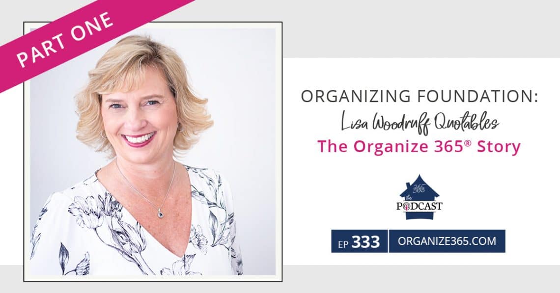 Organizing-Foundation-Lisa-Woodruff-Quotables-photo-1