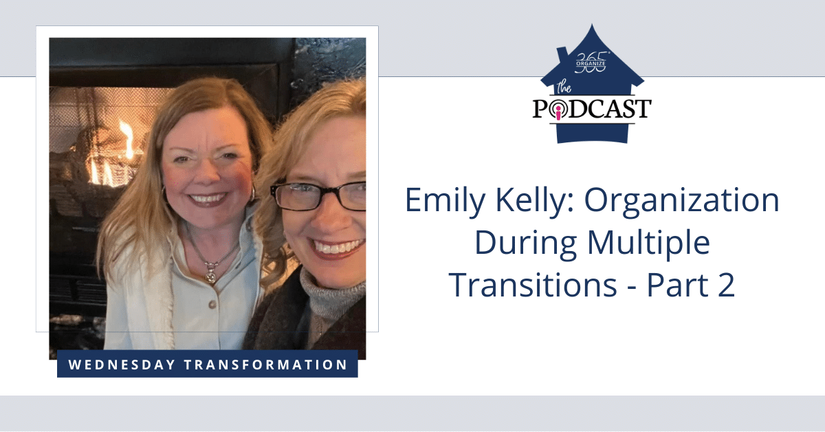 Emily Kelly - Organization During Multiple Transitions - Part 2