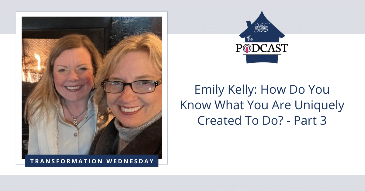 Emily Kelly How Do You Know What You Are Uniquely Created To Do - Part 3