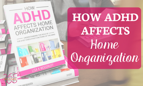 How-ADHD-Affects-Home-Organization