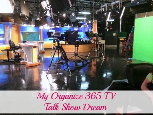 My-Organize-365-TV-Talk-Show-Dream-1