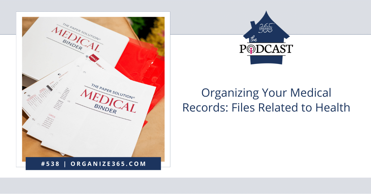Organizing Your Medical Records - Files Related to Health