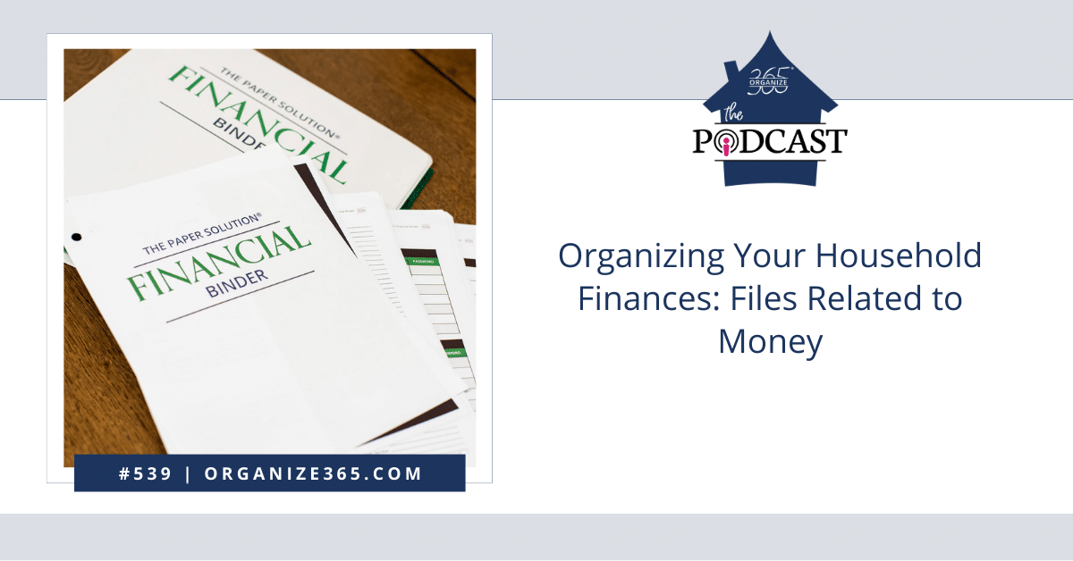 Organizing Your Household Finances - Files Related to Money
