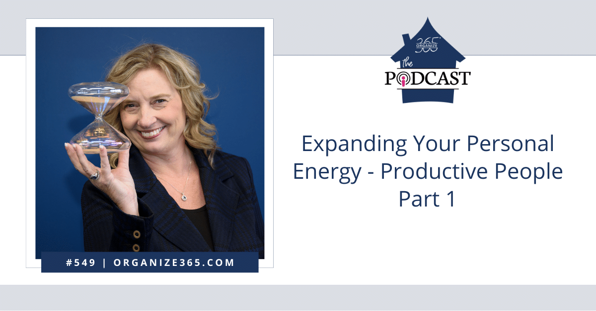 Expanding Your Personal Energy - Productive People Part 1