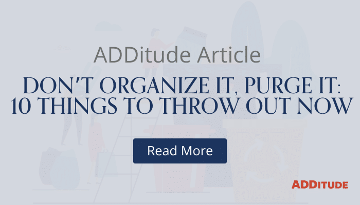 Don’t Organize It, Purge It_ 10 Things to Throw Out Now