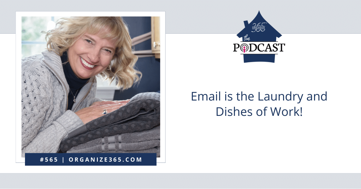 Email is the Laundry and Dishes of Work!