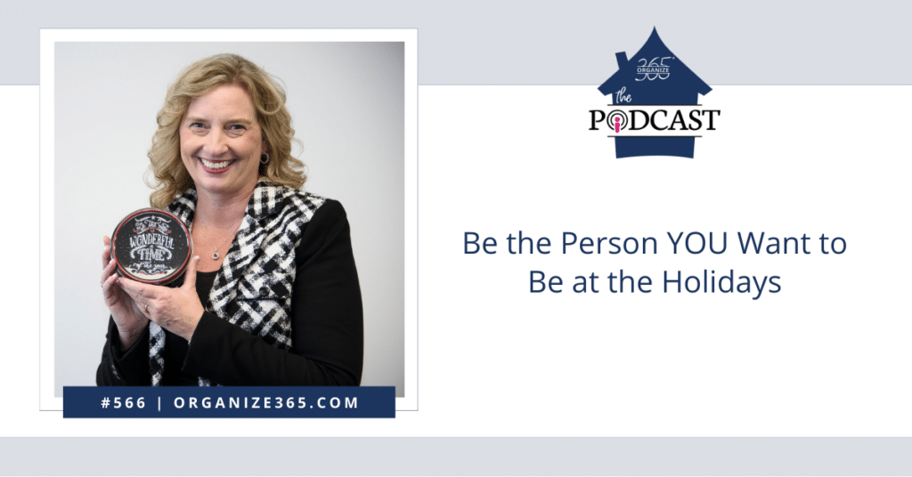 Be the person you want to be at the Holidays