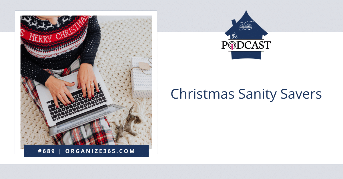 689 – Christmas Sanity Savers