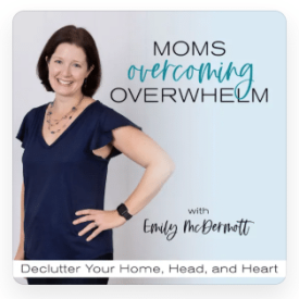 Moms Overcoming Overwhelm Ep 234