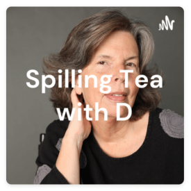Spilling Tea with D